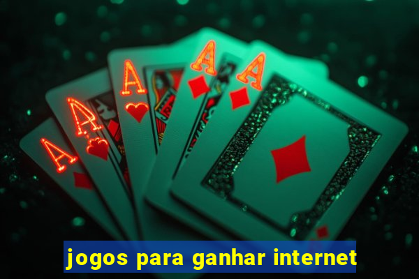 jogos para ganhar internet
